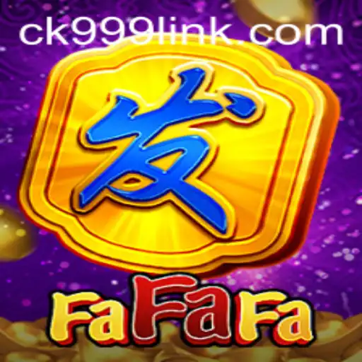 FaFaFa: A Thrilling Journey into the Game World with CK999
