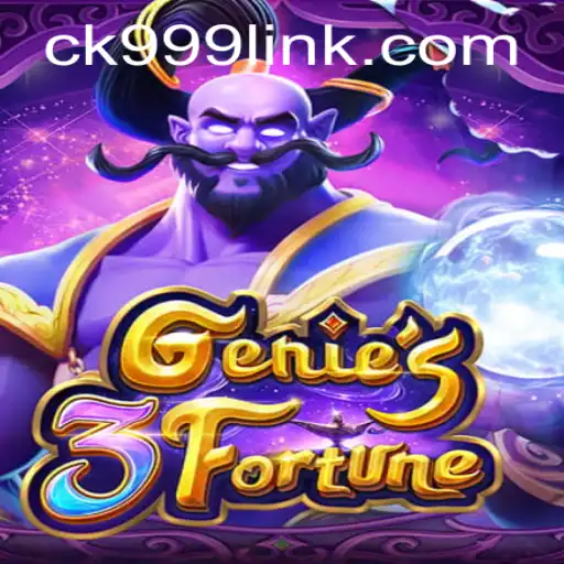 Discover the Enchanting World of Genie3Fortune: Unlock Adventures with CK999