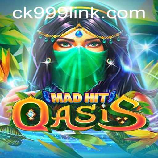 MadHitOasis: Dive into a World of Thrills with CK999