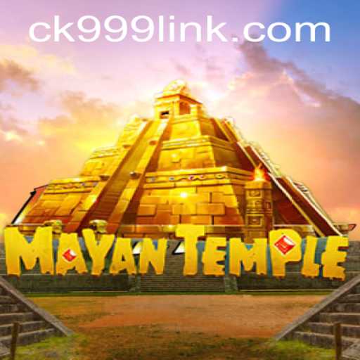 Exploring the Mysterious World of MayanTemple with CK999