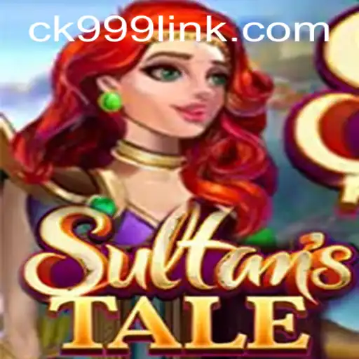 Exploring the Epic World of Sultanstale with CK999